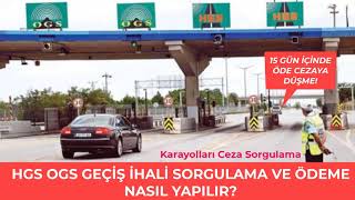 HGS OGS Geçiş İhlali Sorgulama ve Ödeme Nasıl Yapılır Karayolları Ceza Sorgulama [upl. by Guzel]