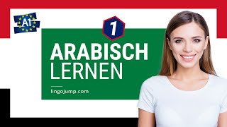 Arabisch lernen für Absolute Anfänger Teil 1 von 2 [upl. by Nodnalb]