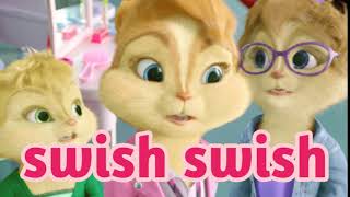 Katy Perry  Swish Swish  Chipmunk Music [upl. by Weitman]