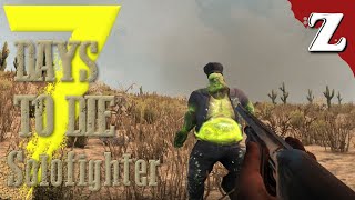 7 Days To Die  Die Feralen Gäste  118  Solofighter [upl. by Aynotahs]