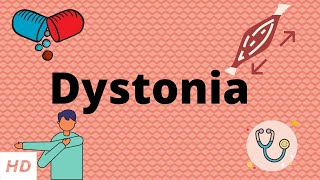 Dystonia Causes Signs and Symptoms Diagnosis and Treatment [upl. by Kristen]