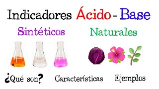 ⚠️Indicadores Ácido  Base Sintéticos y Naturales EJEMPLOS⚠️ Fácil y Rápido  QUÍMICA [upl. by Muffin]