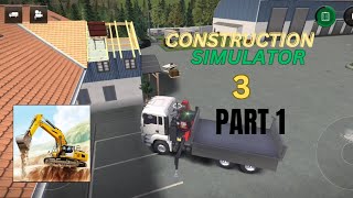 CONSTRUCTION SIMULATOR 3 GAMEPLAY FIRST EPISODE constructionsimulator3 [upl. by Kristie]