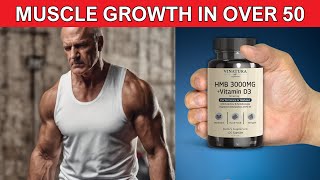 HMB and Vitamin D3 for Muscle Growth In Men Over 50  HMB Benefits for Muscle Building [upl. by Ube707]