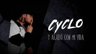 Y Acabó Con Mi Vida  Cyclo Lyric Video [upl. by Bozovich]