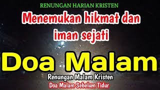 Renungan Malam  Menemukan hikmat dan iman sejati [upl. by Johannes]