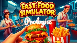 Fast Food Simulator Prologue  I had to HIRE HELP [upl. by Elleved]