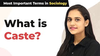 What Is Caste  Caste System in India  Most Important Terms in Sociology [upl. by Elijah]