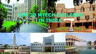 TOP 20 MTECH COLLEGES IN INDIA  GATE 2019  MTECH ADMISSION [upl. by Eloccin]