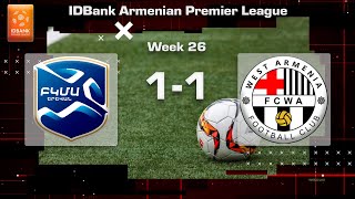 BKMA  West Armenia 1։1 IDBank Armenian Premier League 202324 Week 26 [upl. by Aluin]