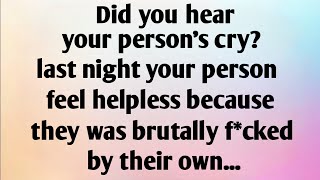 DID YOU HEAR YOUR PERSONS CRY LAST NIGHT YOUR PERSON FEEL HELPLESS BECAUSE [upl. by Anwahsat]