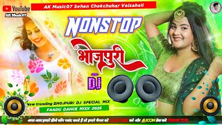 DJ Nonstop Bhojpuri Song  DJRimix  DJ Malai Music Style  AK Music07 DJ Mashup bhojpuri song [upl. by Pappano]