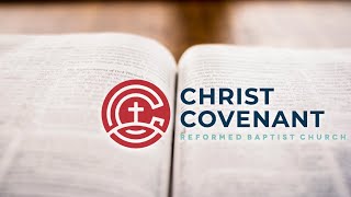 Christ Covenant Reformed Baptist Church of Haltom City Texas livestream [upl. by Ivz541]