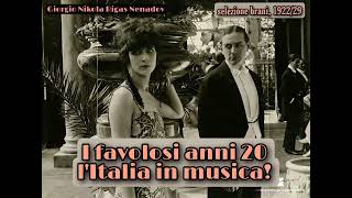 I favolosi anni 20 lItalia in musica Le migliori canzoni [upl. by Herrick]