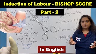 Induction of Labour  BISHOP SCORE  Part2  Nursing Lecture [upl. by Ellenahs605]