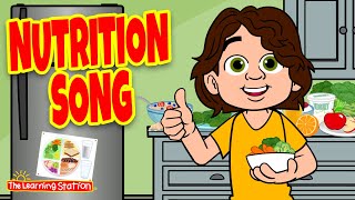 Nutrition Song ♫ by The Learning Station [upl. by Mellisent]