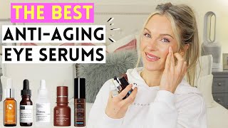 BEST EYE SERUMS FOR ANTIAGING  5 MUST HAVES [upl. by Wagshul976]