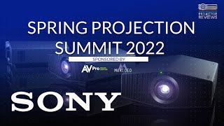 Explore Sony’s New 4K Projectors XW7000ES XW6000ES amp XW5000ES at the Spring 2022 Projection Summit [upl. by Bartholomew]