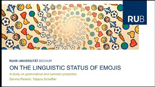 Dennis Reisloh amp Tatjana Scheffler — On the linguistic status of emojis [upl. by Morette232]