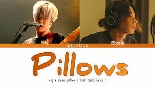 Eaj x Keshi  Pillows  Color coded Lyrics [upl. by Swirsky5]