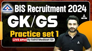 BIS Recruitment 2024  BIS GK GS Classes By Sahil Madaan Sir  Practice set 1 [upl. by Esirec]