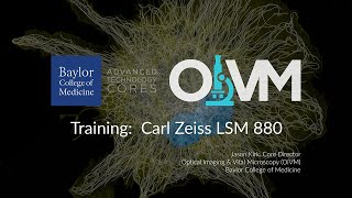 Training Carl Zeiss LSM 880 Confocal Microscope [upl. by Faro593]