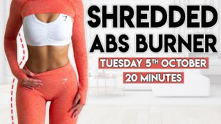 SHREDDED ABS BURNER sculpt amp tone  20 minute Workout [upl. by Nwahsyt]