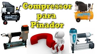 Compressor para pinador  Qual comprar  Perguntas Frequentes 3 [upl. by Ahsinawt91]