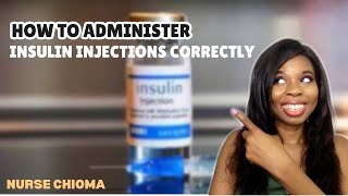 How To Administer Insulin Injections Correctly  Nurse Chioma [upl. by Loriner35]