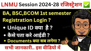 LNMU UG Session 202428 1st semester Registration form online Unique IDApplication ID Documents [upl. by Varien]