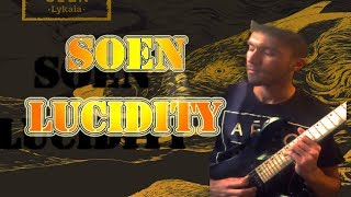 SoenLucidity Solo Guitar cover [upl. by Roz599]