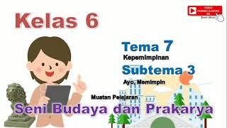 Video Pembelajaran SBDP Kelas 6 tema 7 Subtema 3 [upl. by Pierette]