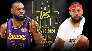 Los Angeles Lakers vs New Orleans Pelicans Full Game Highlights  Nov 16 2024  FreeDawkins [upl. by Porcia]