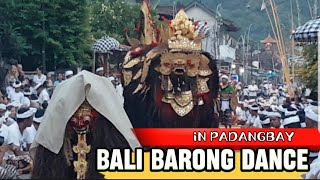 BALI BARONG DANCE iN PADANGBAY [upl. by Eilime]