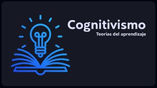 Cognitivismo  Curso integral de eLearning [upl. by Domela323]