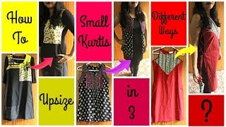 3 Ways to Upsize Kurti  How To Increase The Size of Old Kurtis in 3 Different Ways [upl. by Mellette]