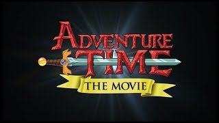 Adventure Time The Movie  Trailer kinda clickbait read description [upl. by Tyrone618]