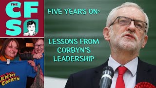 Five years on Lessons from Corbyn’s leadership [upl. by Conah]