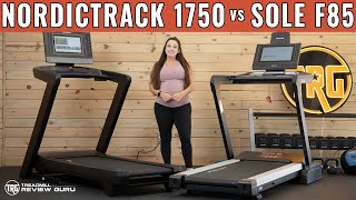 NordicTrack 1750 vs Sole F85 Treadmill Comparison [upl. by Anoel]