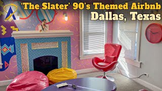 The Slater 90s Themed Airbnb in Dallas Texas [upl. by Nylatsyrc]