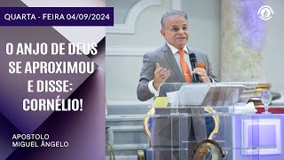 O anjo de Deus se aproximou e disse Cornélio Quartafeira – 04092024 [upl. by Eeryt]