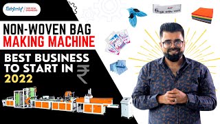 How To Start Non Woven Bag Making Business I Non Woven Bag Making Machine [upl. by Deina]