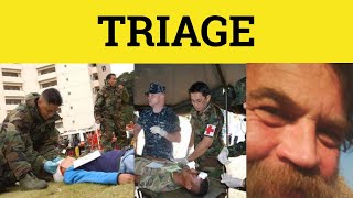 🔵 Triage  Triage Meaning  Triage Examples  GRE 3500 Vocabulary [upl. by Elleunamme363]