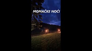 MOMACKE NOCI  KAZU MAJKO DA SI LIJEPA BILA [upl. by Patsis800]