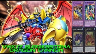 YGOPro  VWXYZ Burgesstoma Dragon Cannon [upl. by Orvas473]