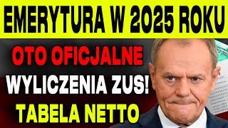 EMERYCI PILNIE MINIMALNA EMERYTURA W 2025 ROKU OTO OFICJALNE WYLICZENIA ZUS TABELA NETTO [upl. by Luckin]