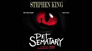 Stephen King Pet Sematary Part 5 amp 6 BBC RADIO DRAMA [upl. by Briant]