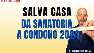 DECRETO SALVA CASA sanatoria o condono edilizio 2024 [upl. by Donnelly]