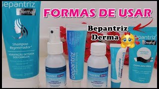 PRODUTOS BEPANTRIZ DERMA E TODAS SUAS FUNÇÕES  Por Fabby Araujo [upl. by Oravla]