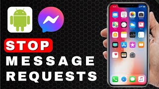 How to Stop Message Requests on Facebook Messenger  Android Tutorial [upl. by Luwana677]